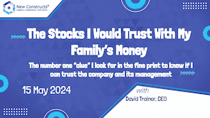 Stocks I Would Trust With My Family’s Money